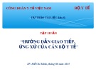 Tập huấn: Hướng dẫn giao tiếp, ứng xử của cán bộ y tế