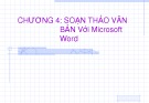 Bài giảng Chương 4: Soạn thảo văn bản với Microsoft Word