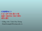 Bài giảng Truyền thông kỹ thuật số: Chương 3 - Trịnh Huy Hoàng