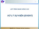 Bài giảng Lập trình mạng nâng cao - Xử lý sự kiện (Event)