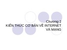 Bài giảng Chương 2: Kiến thức cơ bản về internet và mạng