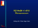 Bài giảng Kỹ thuật vi xử lý Microprocessors - Phạm Ngọc Nam