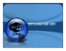 Bài giảng Wifi & bảo mật Wifi