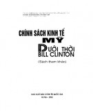 Thực hiện chính sách kinh tế Mỹ dưới thời Bill Clinton: Phần 1