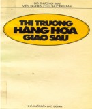 Tìm hiểu Thị trường hàng hóa giao sau: Phần 1