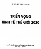 Kinh tế thế giới 2020 và triển vọng: Phần 2