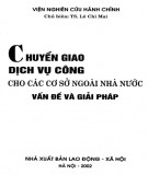 Vấn đề và giải pháp Chuyển giao dịch vụ công cho các cơ sở ngoài nhà nước: Phần 2