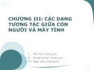 Bài giảng Nhập môn tương tác người máy: Chương 3 - TS. Vũ Thị Hương Giang