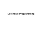 Bài giảng Defensive programming