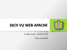 Bài giảng Dịch vụ Web Apache - Âu Bửu Long, Lê Minh Triết