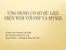 Bài giảng Ứng dụng cơ sở dữ liệu trên web với PHP và MYSQL - Hoàng Văn Hiệp