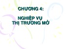 Bài giảng Chương 4: Nghiệp vụ thị trường mở