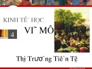 Bài giảng Kinh tế vĩ mô: Chương 4 - ThS. Quan Minh Quốc Bình