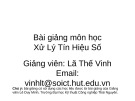 Bài giảng Xử lý tín hiệu số: Chương 6 - Lã Thế Vinh