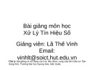 Bài giảng Xử lý tín hiệu số: Chương 3 - Lã Thế Vinh