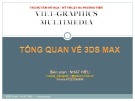 Bài giảng Tổng quan về 3DS Max - Nhật Hiếu