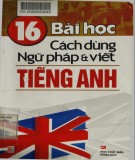 Ngữ pháp và viết tiếng Anh với  16 bài học cách dùng: Phần 1