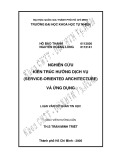 Khóa luận Cử nhân Tin học: Nghiên cứu kiến trúc hướng dịch vụ (Service-Oriented Architecture) và ứng dụng