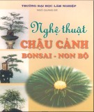 Giáo trình Nghệ thuật chậu cảnh (Bonsai - Non bộ): Phần 2