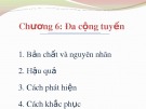 Bài giảng Chương 6A: Đa cộng tuyến