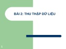 Bài giảng Bài 2: Thu thập dữ liệu