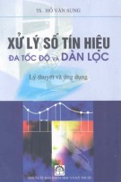 Lý thuyết và ứng dụng Xử lý số tín hiệu đa tốc độ và dàn lọc: Phần 1