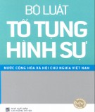 Tìm hiểu Bộ luật tố tụng hình sự nước Cộng hòa xã hội chủ nghĩa Việt Nam: Phần 1