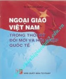 Thời kỳ đổi mới và hội nhập quốc tế và ngoại giao Việt Nam: Phần 1