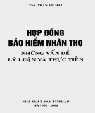 Những vấn đề lý luận và thực tiễn - Hợp đồng bảo hiểm nhân thọ: Phần 2