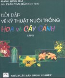 Kỹ thuật nuôi trồng hoa và cây cảnh - Tập II: Phần 1