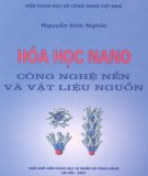 Công nghệ nền và vật liệu nguồn - Hóa học Nano: Phần 1