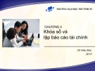 Bài giảng Nguyên lý kế toán (2013): Chương 4 - PGS.TS Vũ Hữu Đức