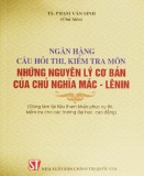 Hệ thống câu hỏi thi, kiểm tra môn Những nguyên lý cơ bản của Chủ nghĩa Mác - Lênin: Phần 1