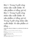 Bài tập: Sản xuất giá trị thặng dư - Quy luật kinh tế cơ bản của chủ nghĩa cơ bản (Có hướng dẫn lời giải)