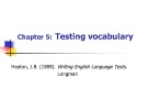 Bài giảng môn Phương pháp kiểm tra và đánh giá học tập: Chapter 5 - Phan Thị Thu Nga