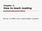 Bài giảng môn Phương pháp giảng dạy tiếng Anh: Chapter 7 - Phan Thị Thu Nga