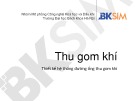 Bài giảng Thu gom khí - Thiết kế hệ thống đường ống thu gom khí