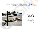 Bài giảng CNG công nghệ ứng dụng