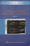 Kỹ thuật sử dụng Auto-ship trong thiết kế tàu thủy: Phần 1