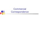 Lecture Commercial Correspondence: Unit 1 - Nguyễn Mai Hương