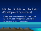 Bài giảng Kinh tế học phát triển: Chương 1 - Lương Thị Ngọc Oanh