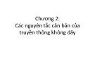 Bài giảng Mạng không dây và di động: Chương 2 - ThS. Trần Bá Nhiệm