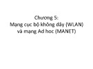 Bài giảng Mạng không dây và di động: Chương 5 - ThS. Trần Bá Nhiệm