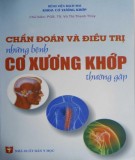 Chuyên đề Chẩn đoán và điều trị những bệnh cơ xương khớp thường gặp: Phần 2