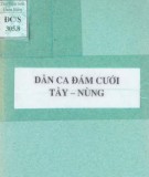 Tìm hiểu Dân ca đám cưới Tày - Nùng: Phần 1