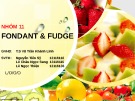Bài thuyết trình: Fondant và fudge