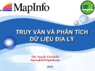 Bài giảng Mapinfo: Bài 4 - ThS. Nguyễn Thị Huyền