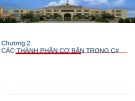 Bài giảng Cơ sở lập trình 2: Chương 2 - Lê Quý Tài