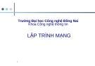 Bài giảng Lập trình mạng: Chương 0 - ĐH Công nghệ Đồng Nai