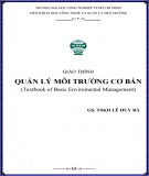 Giáo trình Quản lý môi trường cơ bản (Textbook of Basic Enviromental Management): Phần 1